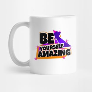 Be Yourself Amazing Mug